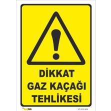 Vizyon Trafik  Dikkat Gaz Kaçağı Tehlikesi Levhası