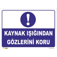 Vizyon Trafik Kaynak Işığından Gözlerini Koru Levhası