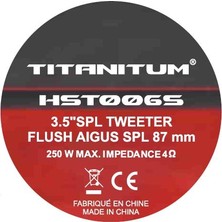 Titanium Titanitum Tıtanıtum HST006S Spl Tweeter 25O Watt 10 Cm