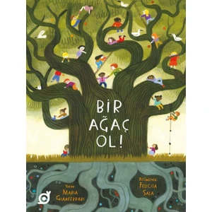 Bir Ağaç Ol! - Maria Gianferrari