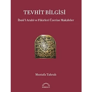 Tevhit Bilgisi - Mustafa Tahralı