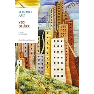 Yedi Deliler - Roberto Arlt