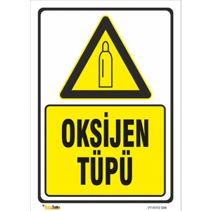 Vizyon Trafik Oksijen Tüpü Levhası