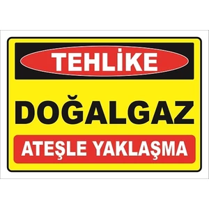 Vizyon Trafik Doğalgaz-Ateşle Yaklaşma Levhası Ktm 102