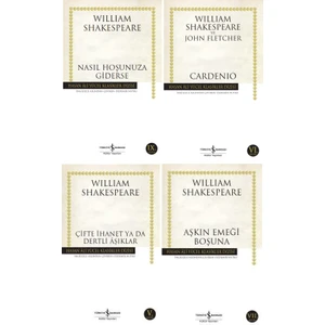 Nasıl Hoşunuza Giderse - Cardenio - Çifte İhannet Ya Da Dertli Aşklar - Aşkın Emeği Boşuna - William Shakespeare