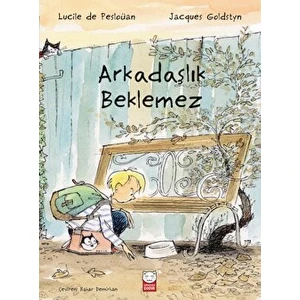 Arkadaşlık Beklemez - Lucile de Pesloüan