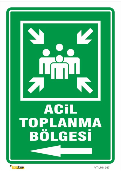 Acil Toplanma Bölgesi (Sol Yön) Levhası