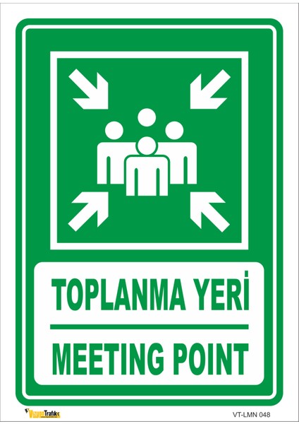 Toplanma Yeri / Meetıng Poınt Levhası