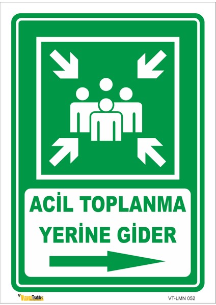 Acil Toplanma Yerine Gider (Sağ Yön) Levhası