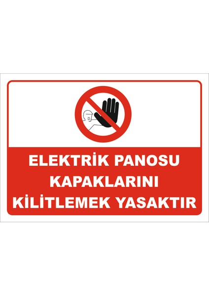 Elektrik Panosu Kapaklarını Kitlemek Ysaktır - Isg Levhası
