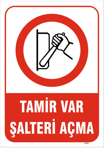 Tamir Var Şarteli Açma Levhası Elk 031