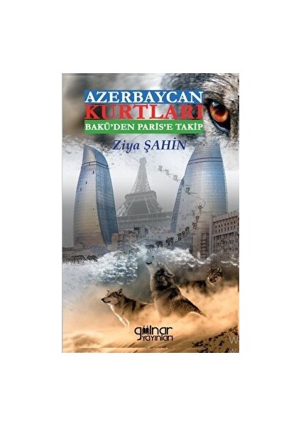 Azerbaycan Kurtları Bakü’den Paris’e Takip