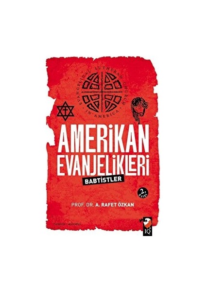 Amerikan Evanjelikleri - A. Rafet Özkan