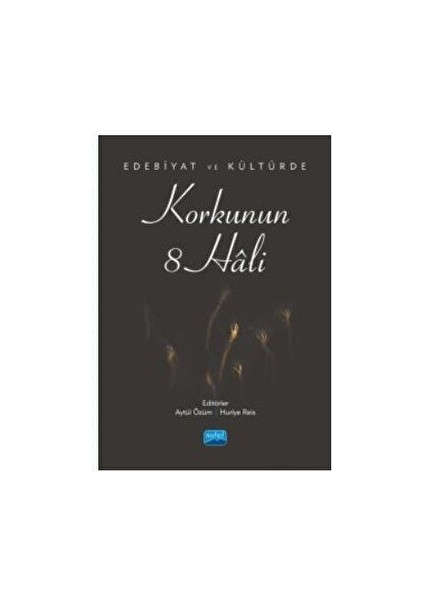 Edebiyat ve Kültürde Korkunun 8 Hali