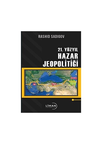 21. Yüzyıl Hazar Jeopolitiği