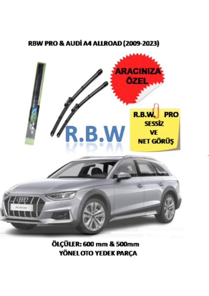 Pro Audi A4 Allroad (2009-2023) Aracınız Için Özel Üst Seviye Pro Muz Tip Silecek Takım