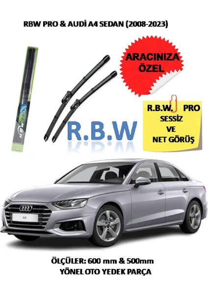 Pro Audi A4 SEDAN(2008-2023) Aracınız Için Özel Üst Seviye Pro Muz Tip Silecek Takımı