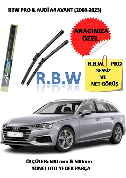 Pro Audi A4 Avant (2008-2023) Aracınız Için Özel Üst Seviye Pro Muz Tip Silecek Takımı