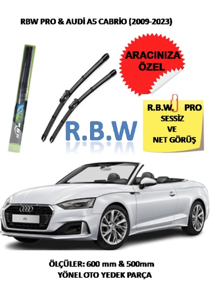 Pro Audi A5 Cabrio (2009-2023) Aracınız Için Özel Üst Seviye Pro Muz Tip Silecek Takımı