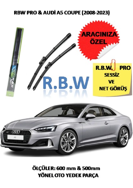 Pro Audi A5 Coupe (2008-2023) Aracınız Için Özel Üst Seviye Pro Muz Tip Silecek Takımı