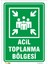 Acil Toplanma Bölgesi Levhası 1