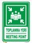 Toplanma Yeri / Meetıng Poınt Levhası 1