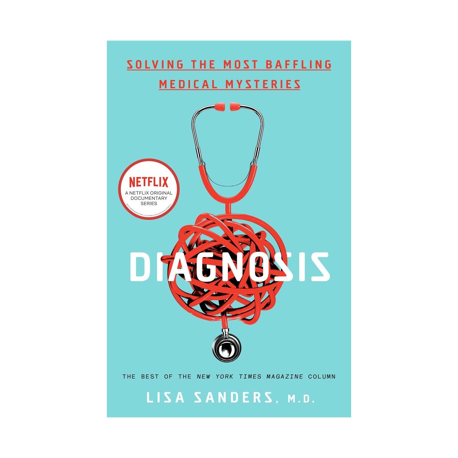 new york times lisa sanders diagnosis new york times lisa sanders diagnosis