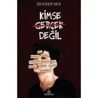Kimse Gerçek Değil (Ciltli) - Zeynep Sey