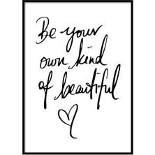 Beril Yamaç Design Studio Be Your Own Kind Of Beautiful Motto Tipografik Poster