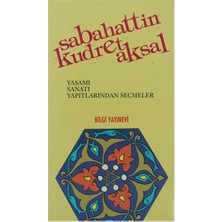 Sabahattin Kudret Aksal Yaşamı, Sanatı, Yapıtlarından Seçmeler