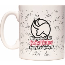 Rock'n Fox Nihayetinde Bir Boğa Burcu Kadını Kolay Yetişmiyor Burç Tasarım Kupa Bardak