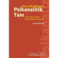 Psikanalitik Tanı: Klinik Süreç İçinde Kişilik Yapısını Anlamak (İkinci Edisyon) - Nancy Mcwilliams