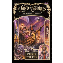 The Land of Stories: An Author's Odyssey - Chris Colfer