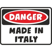 Sticker Fabrikası Danger Made In Italy Sticker 00213 14 x 10 cm Renkli
