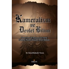 Kameralizm Ve Devlet Bilimi  - İsmail Bahadır Turan