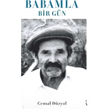 Babamla Bir Gün - Cemal Düzyol