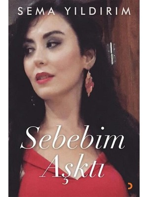 Sebebim Aşktı - Sema Yıldırım