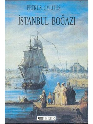 İstanbul Boğazı-Petrus Gyllius