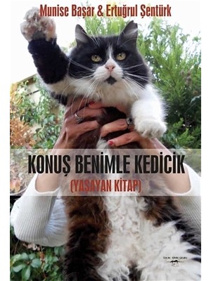 Konuş Benimle Kedicik (Yaşayan Kitap) - Munise Başar
