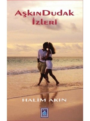 Aşkın Dudak İzleri - Halim Akın