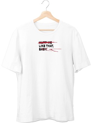 Ayvega Hurt Me Like That Baby Unisex T-Shirt