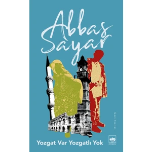 YOZGAT VAR, YOZGAT’LI YOK