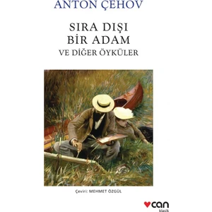 Sıra Dışı Bir Adam ve Diğer Öyküleri - Anton Çehov