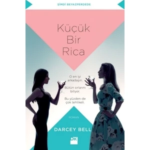 Küçük Bir Rica - Darcey Bell