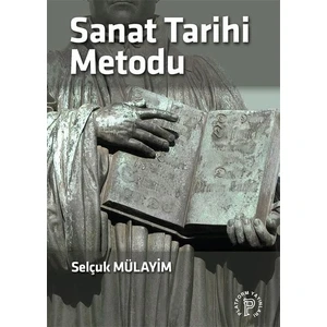 Sanat Tarihi Metodu - Selçuk Mülayim