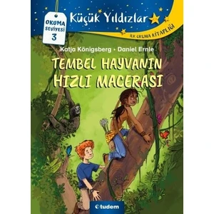 Tembel Hayvanın Hızlı Macerası - Katja Königsberg