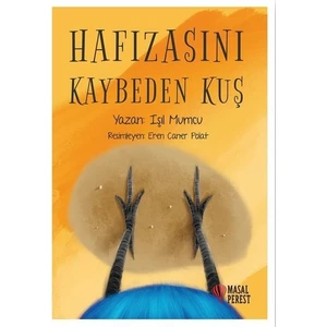 Hafızasını Kaybeden Kuş - Işıl Mumcu