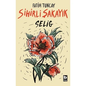 Sihirli Şakayık - Fatih Tuncay