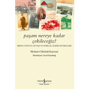 Paşam Nereye Kadar Çekileceğiz ?  - Mehmet Dürdali Karasan