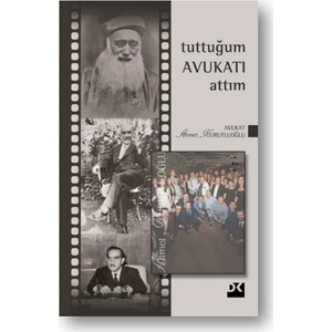 Tuttuğum Avukatı Attım 3 - Ahmet Kurutluoğlu